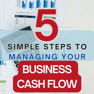 Control Your Small Business's Cash Flow by following these 5 steps