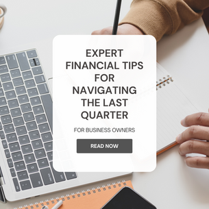 Expert Financial Tips for Navigating the Last Quarter