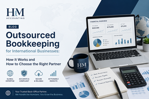 Outsourced Bookkeeping for International Businesses: How It Works and How to Choose the Right Partner
