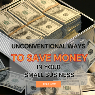 Unconventional ways to Save Money in Your Business