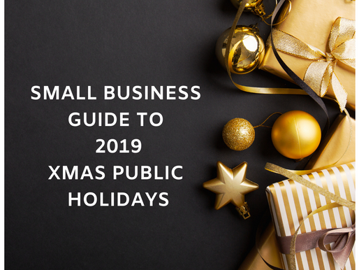 Small Business Guide to 2019 Xmas Public Holidays