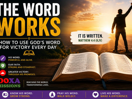 Christian poster with open Bible and man on a cliff at sunrise; text reads THE WORD WORKS, It is written, and DOXA Missions.