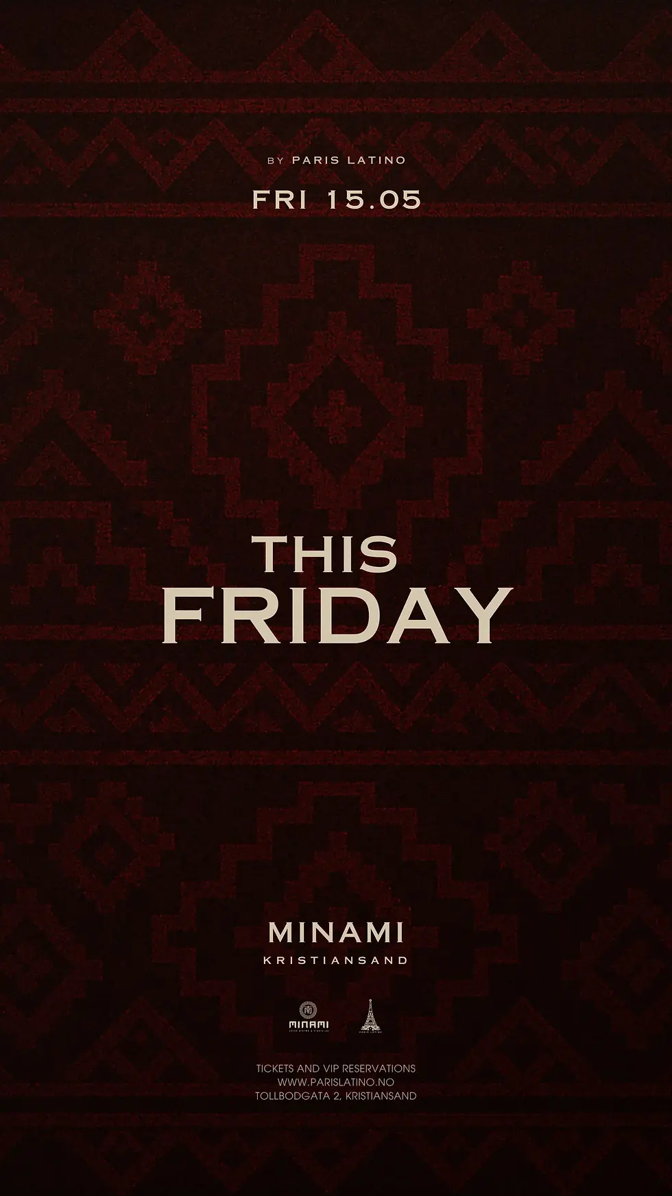 This Friday by ParisLatino event poster for Minami in Kristiansand on May 15 featuring deep red Nordic-Latin textile patterns and premium nightlife branding.