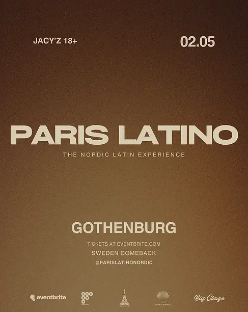 ParisLatino Gothenburg 2025 flyer promoting the Nordic Latin Experience at Jacy’z Big Stage — featuring Latin music, dance, and premium nightlife culture from Scandinavia’s leading Latin event brand.