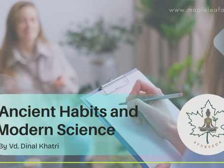 Ancient Habits and Modern Science