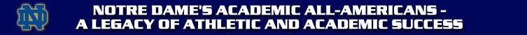 Banner that reads, "Notre Dame's Academic All-Americans--A Legacy of Athletic and Academic Success". Autobiography of Dr. Anthony J. Carbone.