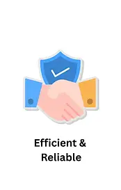 Efficient &  Reliable