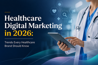 Healthcare Digital Marketing in 2026:
