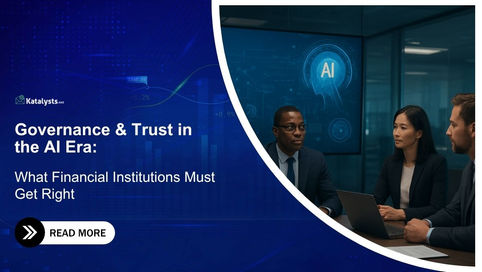 Governance & Trust in the AI Era: What Financial Institutions Must Get Right