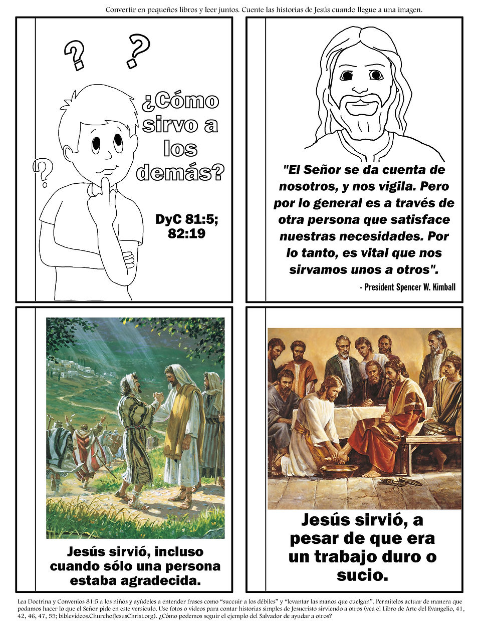 ¿Cómo sirvo a los demás? Sirvo como Jesús sirvió.