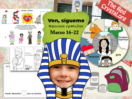 Ven Sígueme, Recursos SUD gratuitos para la Primaria. Mar 16-22, Génesis 42-50
