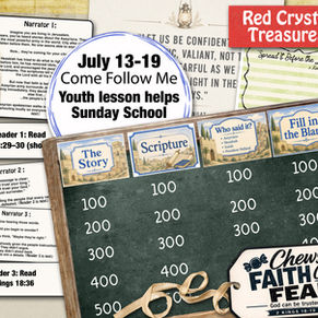 July 13-19, Come Follow Me, Youth lesson helps, Sunday School