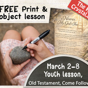 March 2-8, Come Follow Me, youth lesson, YM&YW