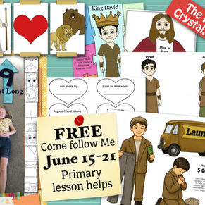 June 15-21, Free Come Follow Me Primary lesson helps