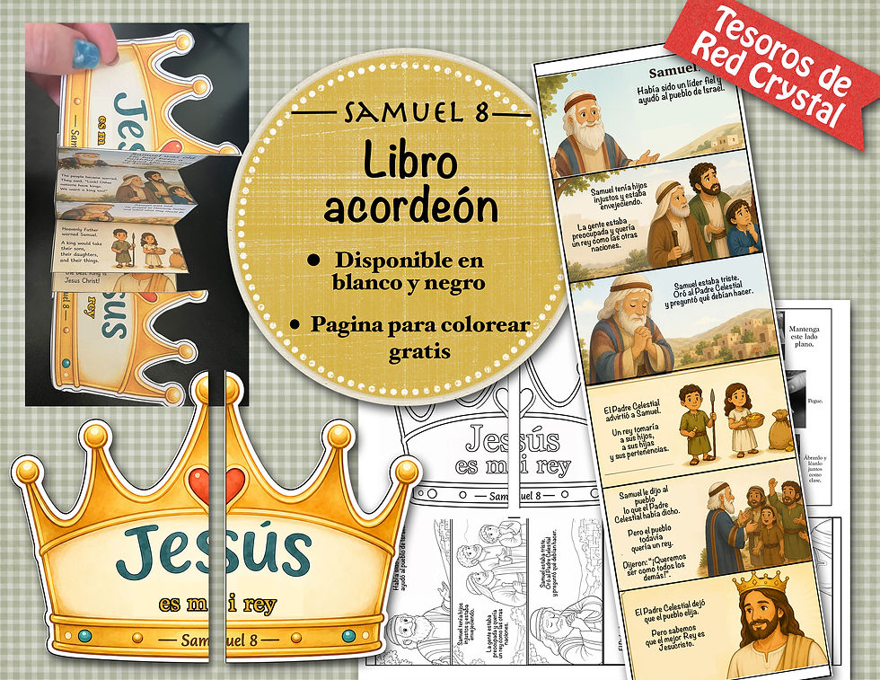 Samuel 8, Come Follow Me, Jesus is my King, Accordion book, LDS primary