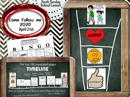 Come Follow me 2024, April 21, Youth Sunday school lesson, Free