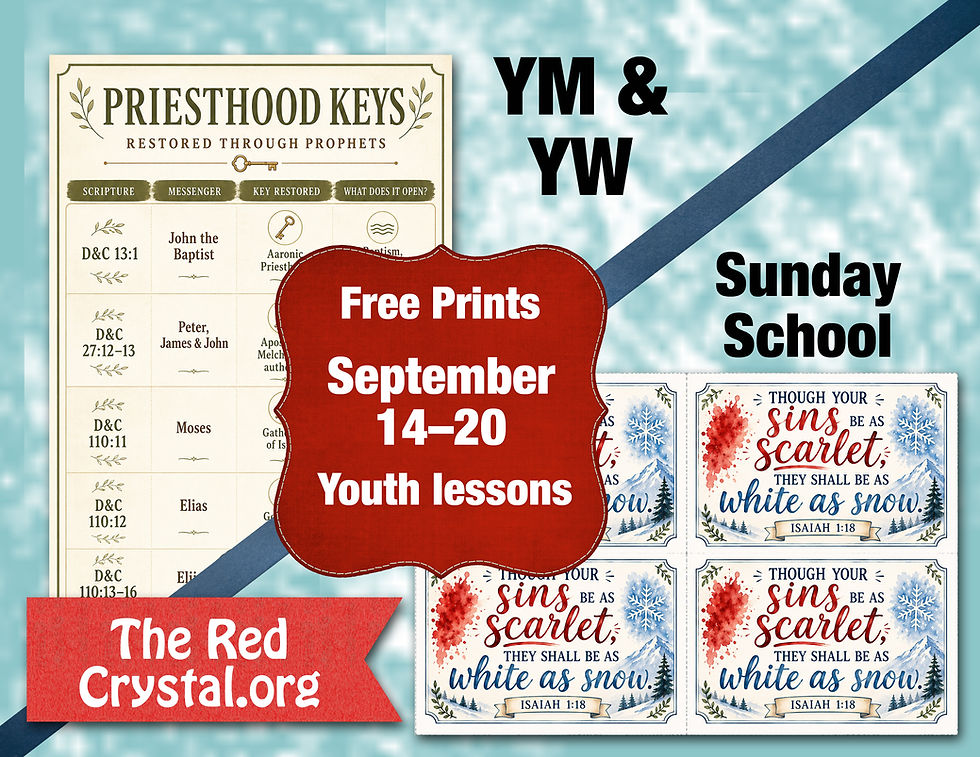 Free LDS youth lesson prints for Come Follow Me and Young Men and Young Women, Sept 14-20