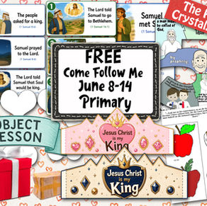 June 8-14, Free Come Follow Me, primary lesson helps