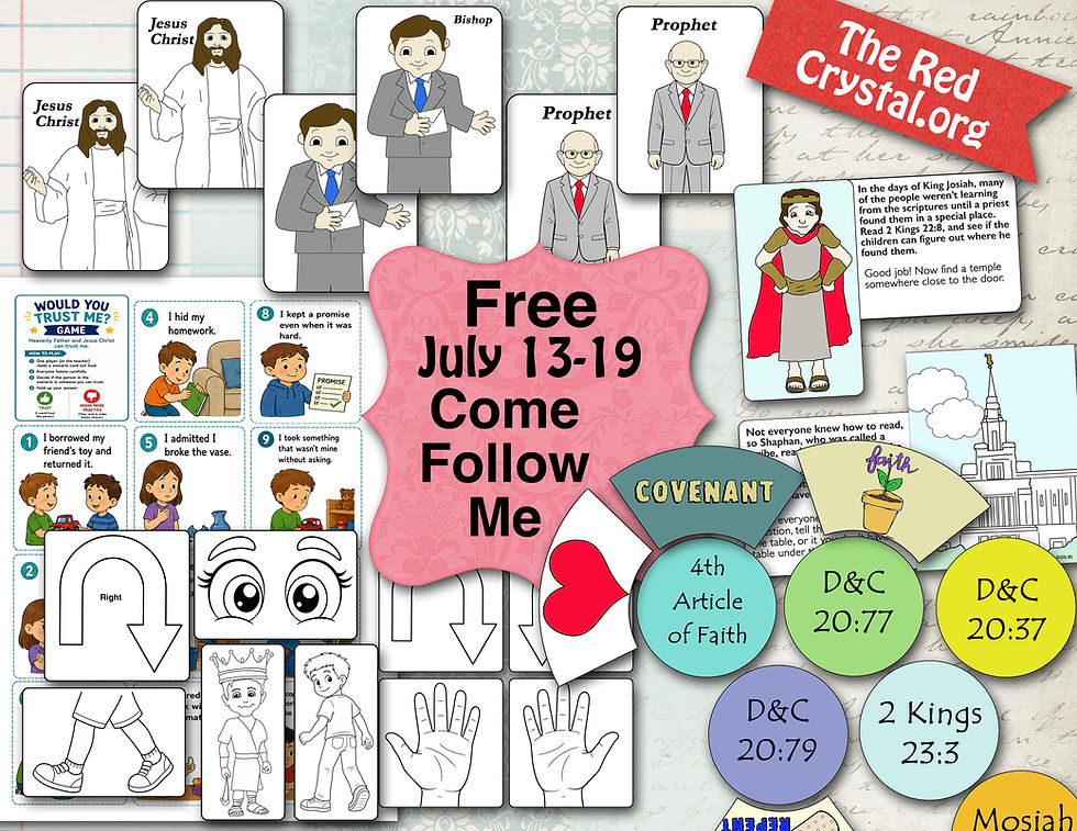 July 13-19, FREE LDS Come Follow Me, lesson helps