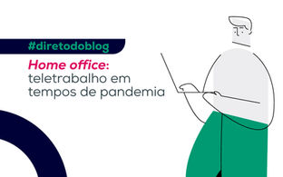 Home office: teletrabalho em tempos de pandemia
