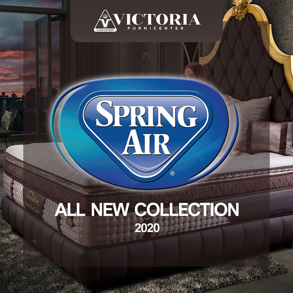 SPRING AIR All New Collection 2020 kini dijual di Victoria Furnicenter