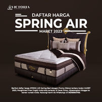 Daftar Harga SPRING AIR Springbed Juli 2023 | Victoria Furnicenter Surabaya Sidoarjo Malang
