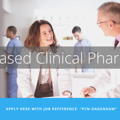 [CLOSED] PCN based Clinical Pharmacist - Dagenham