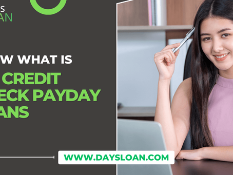 Know What is No Credit Check Payday Loans