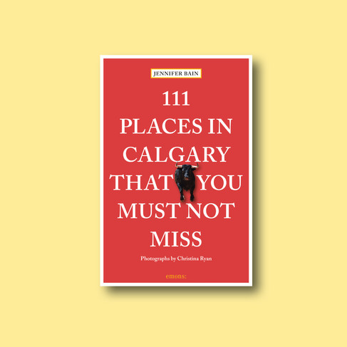 111 Places in Calgary