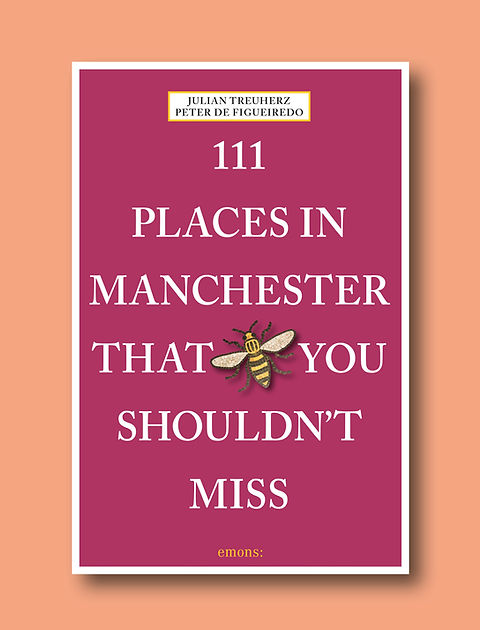 111 Places in Manchester
That You Shouldn't Miss