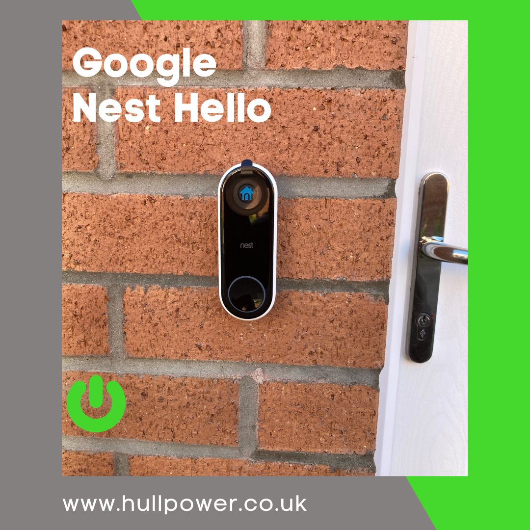 Google Nest Hello Video Doorbell Install Hull, Hull Nest Pro Installer