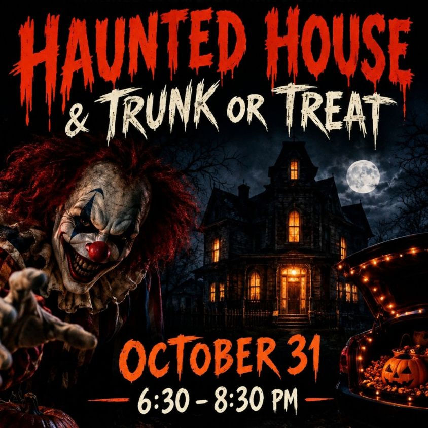 11th Annual Haunted House & Trunk or Treat