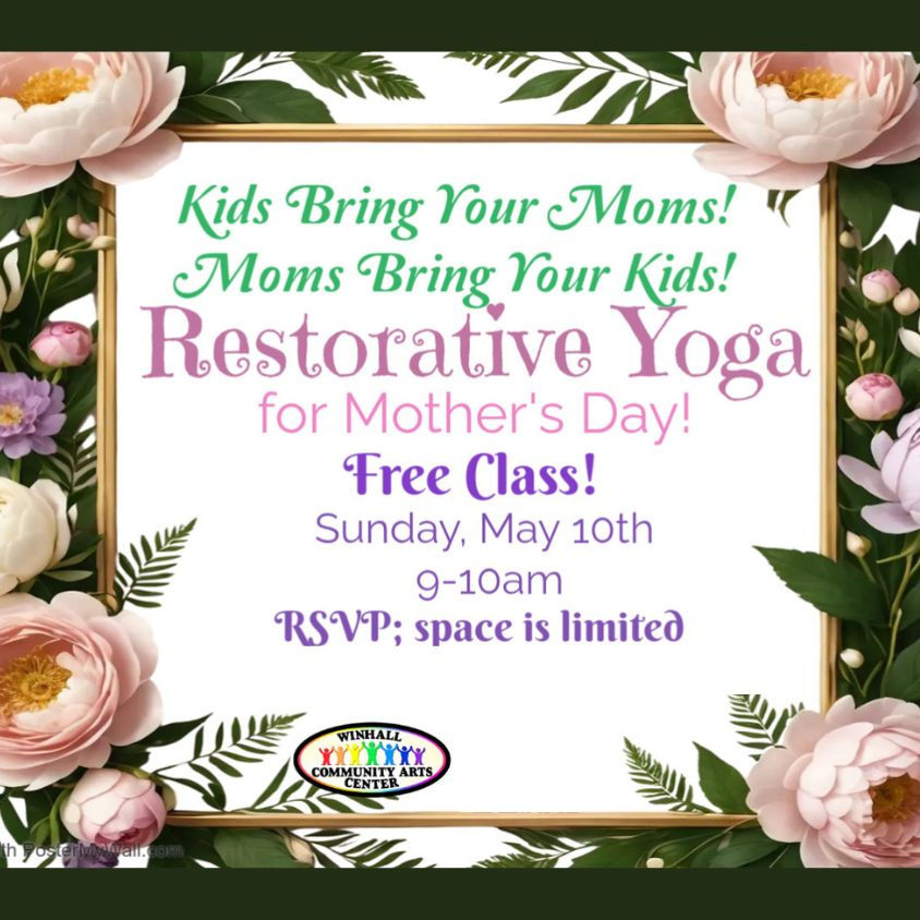 Restorative Yoga - Mother's Day Special! FREE!