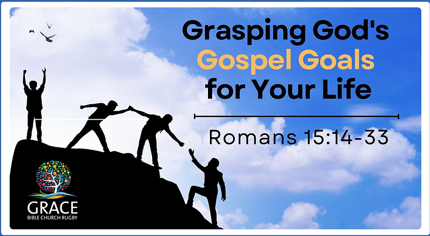 2026-06-28 - GBCR Sermon Slide_1080 - graspingGodsgospelgoalsforyourlife.png