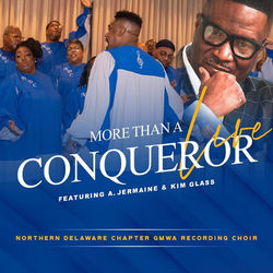 Northern Delaware Chapter GMWA Recording Choir - More Than a Conqueror