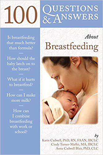 100 Questions & Answers About Breastfeeding