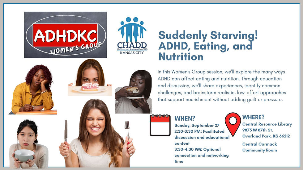 Suddenly Starving! ADHD, Eating, and Nutrition