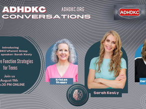 Promotional graphic for the ADHDKC Conversations podcast featuring the upcoming ADHDKC Parent Group speaker. Across the top are the ADHDKC Conversations title, the website "ADHDKC.org," the ADHDKC logo, the CHADD Kansas City logo, and a microphone icon. The left side reads: "Introducing ADHDKC's Parent Group August speaker: Sarah Kesty. Executive Function Strategies for Teens. Join us August 11th at 6:30 PM ONLINE." The right side features photos of podcast hosts Kristen Stuppy and Caroline Danda alongside guest Sarah Kesty, with the Brain Tools Coaching logo below Sarah's photo. The background is gray with a subtle wavy line pattern.