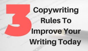 3 Copywriting Tips To Improve Your Writing Today