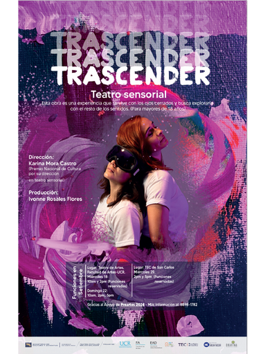 Afiche promocional de la obra de teatro sensorial Trascender. Tiene la información de las fechas, horas y lugar en que se presentó, así como la información de contacto. El fondo simula una pintura con colores morados y hay una foto de dos mujeres vestidas con una blusa blanca que están espalda con espalda y una de ellas lleva un visor que tapa sus ojos.