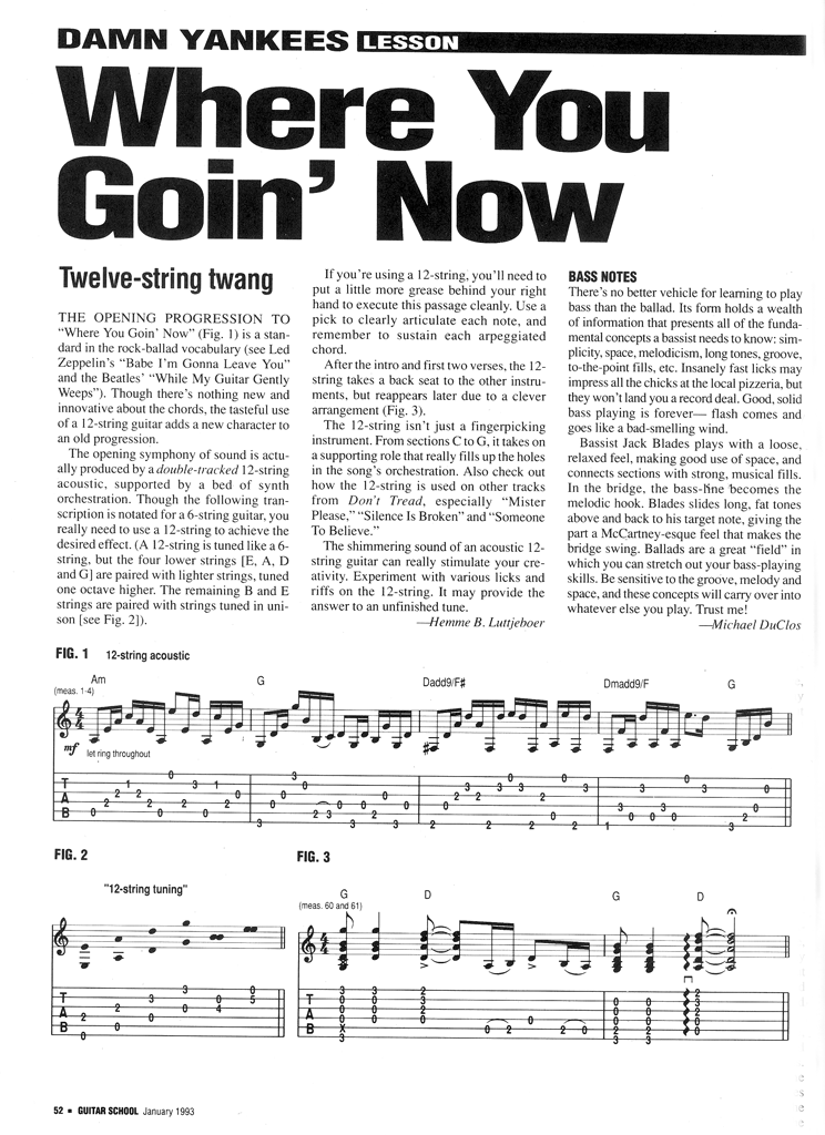 "Where You Goin' Now" 1993