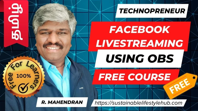 Facebook livestreaming using OBS in Tamizh - Free Course