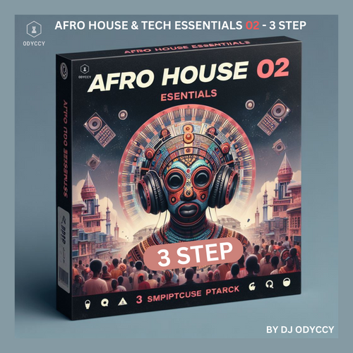 Afro House & Tech Sample Pack 02 3 Step DJ Odyccy Store