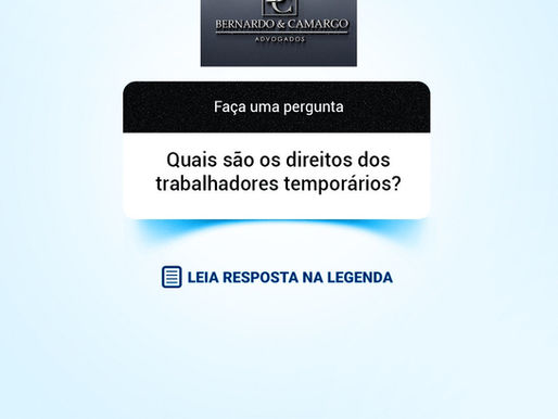 QUAIS OS DIREITOS DOS TRABALHADORES TEMPORÁRIOS?