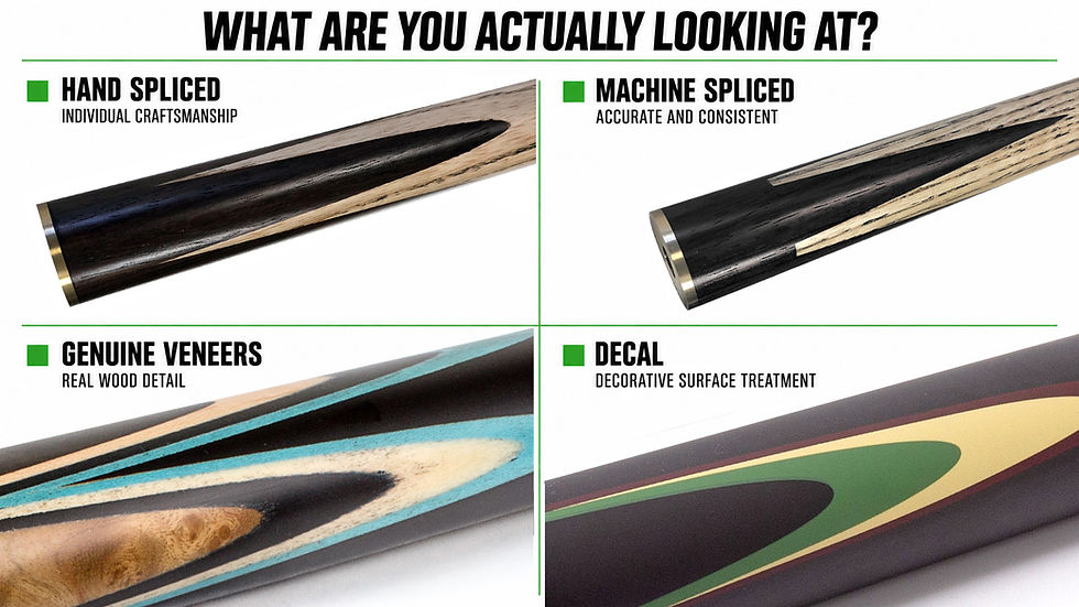 Comparison of hand-spliced and machine-spliced cue construction, genuine wood veneers and decorative decals.