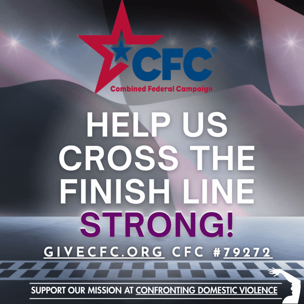 Description: Purple background with CFC star logo. Bold text: "Help Us Cross the Finish Line Strong!" Includes GiveCFC.org and CFC number. CFC fundraising graphic with star logo on purple background, text reads Help Us Cross the Finish Line Strong with donation site URL