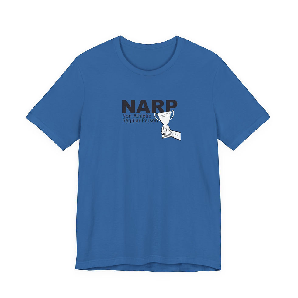 Thumbnail: NARP Tee — "Non-Athletic Regular Person" Graphic T-Shirt