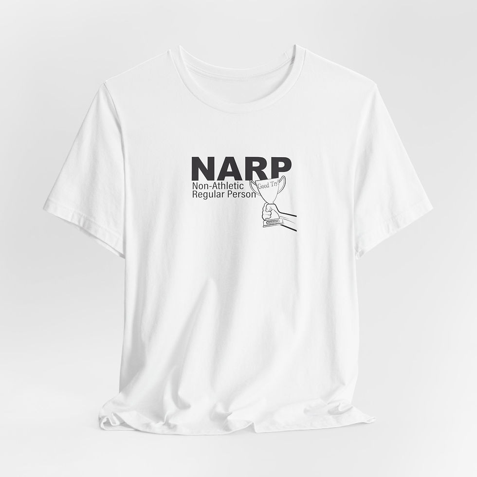 Thumbnail: NARP Tee — "Non-Athletic Regular Person" Graphic T-Shirt