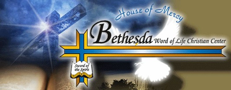 Bethesda Word of Life Christian Center