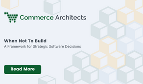 The Power of Not Building: Strategic Software Development